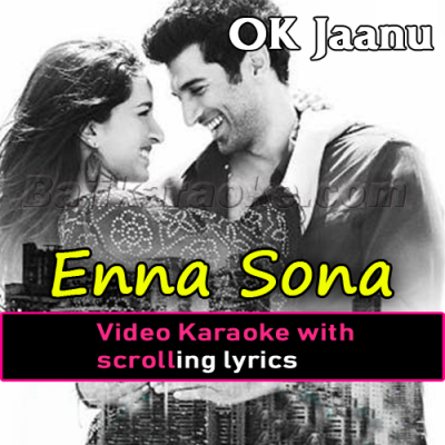 Enna Sona - Video Karaoke Lyrics